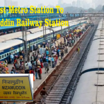Nearest Metro Station To Nizamuddin Railway Station