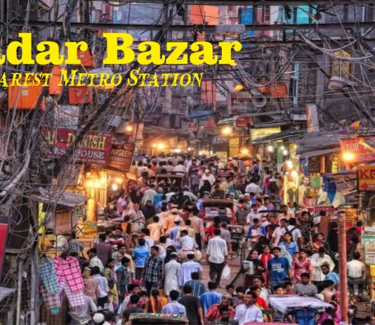 Sadar Bazar Nearest Metro Station