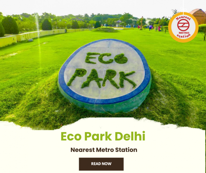 Eco Park Nearest Metro Station